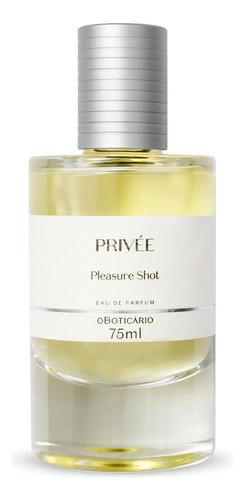 O Boticário Privée Pleasure Shot Eau De Parfum 75ml