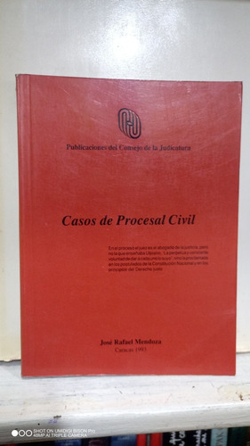 Libro Casos De Procesal Civil. José Rafael Mendoza