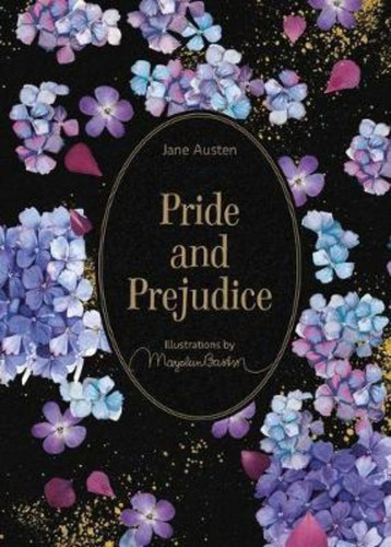 Pride And Prejudice : Illustrations By Marjolein Bastin / Ja