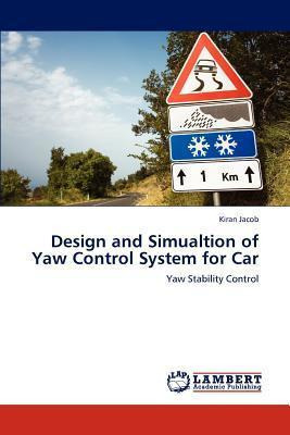 Libro Design And Simualtion Of Yaw Control System For Car...