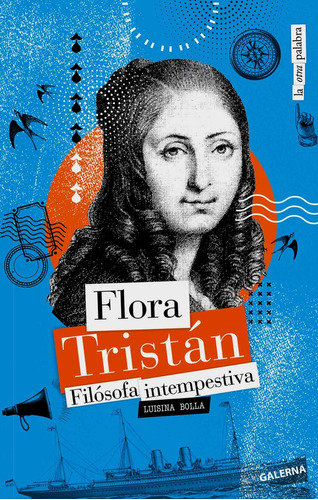 Flora Tristan - Luisina Bolla