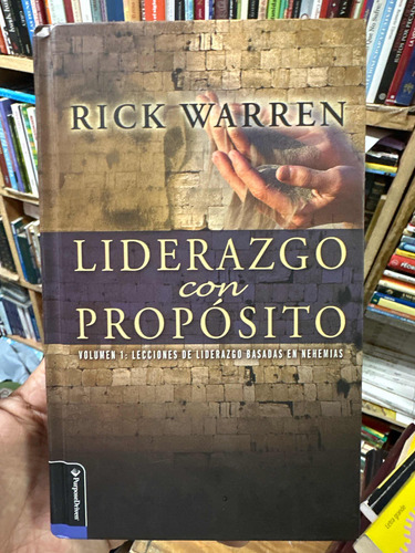Liderazgo Con Propósito - Rick Warren - Tapa Dura Original