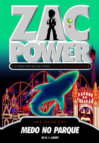 Livro Zac Power: Medo No Parque - Vol.17