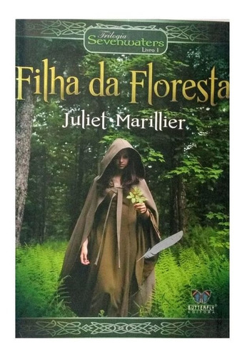 Imagem 6 de 6 de Filha Da Floresta Trilogia Sevenwaters Livro 1