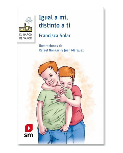 Igual A Mi, Distinto A Ti / Francisca Solar
