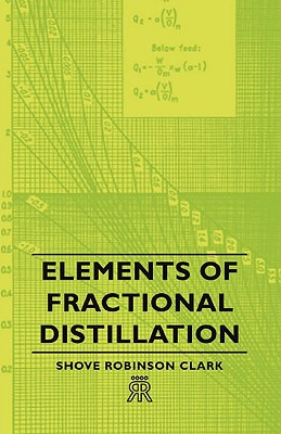 Libro Elements Of Fractional Distillation - Clark, Shove ...