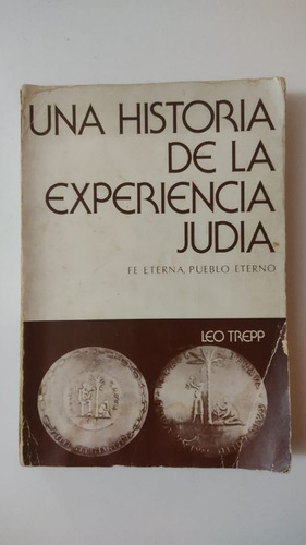 Una Historia De La Experiencia Judia-leo Trepp--(ll)