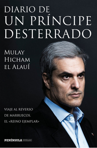 Libro Diario De Un Prã­ncipe Desterrado - Alauã­, Mulay H...