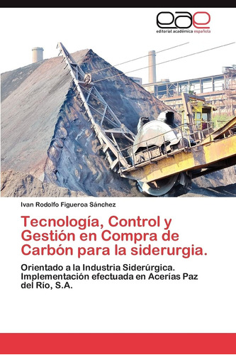 Libro: Tecnología, Control Y Gestión En Compra De Carbón Par