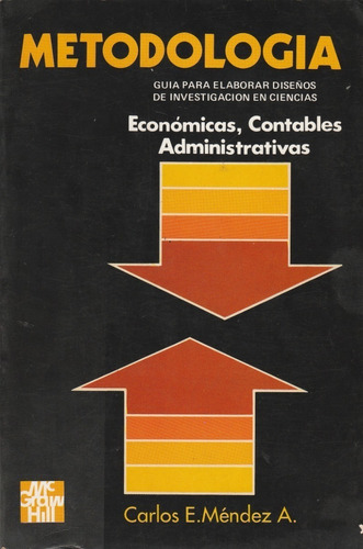 Metodologia Para Ciencias Economicas, Contables, Administrat