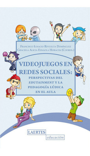 Videojuegos en redes sociales, de Varios autores. Editorial Laertes editorial, S.L., tapa blanda en español