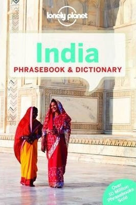 Lonely Planet India Phrasebook  And  Dictionary - Lonely Pla