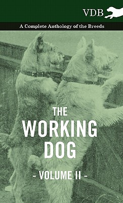 Libro The Working Dog Vol. Ii. - A Complete Anthology Of ...