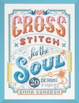 Libro Cross Stitch For The Soul : 20 Designs To Inspire