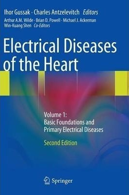 Electrical Diseases Of The Heart - Ihor Gussak