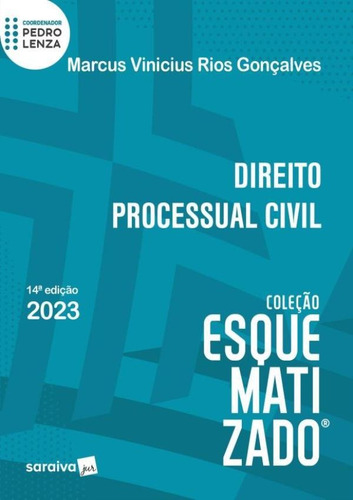 Direito Processual Civil Esquematizado - 14ª Ed