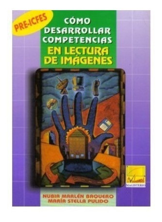 Como Desarrollar Competencias En Lectura De Imágenes