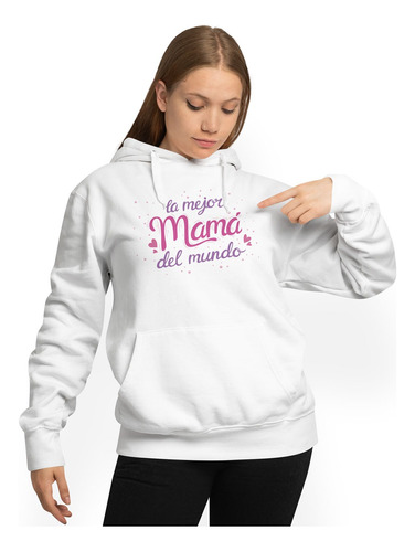 Sudadera Día De Las Madres La Mejor Mama Cora Mujer Blanco