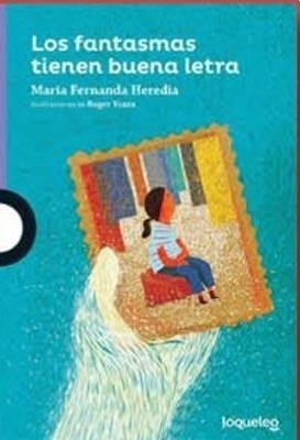 Los Fantasmas Tienen Buena Letra - María Fernanda Heredia