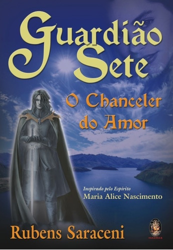 Guardião Sete - O Chanceler Do Amor, De Rubens Saraceni. Editora Madras, Capa Mole Em Português