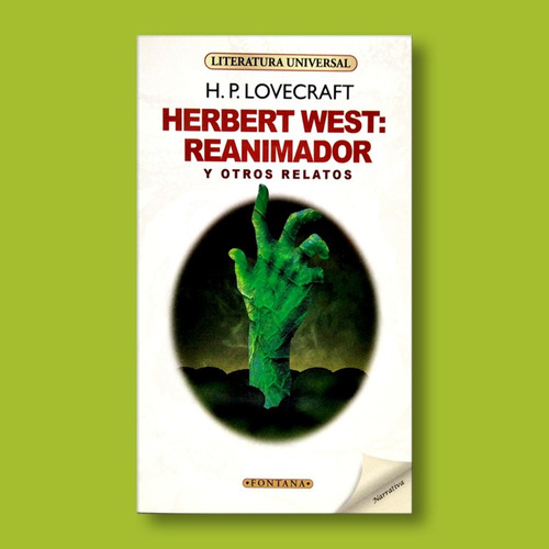 Herbert West: Reanimador & Otros Relatos - Libro Original