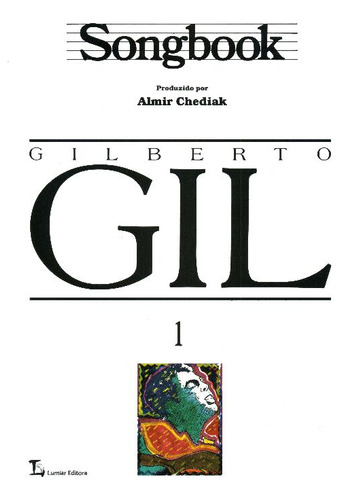 Songbook Gilberto Gil - Vol. 01 - Chediak, Almir