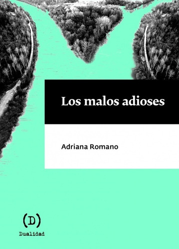 Malos Adioses, Los - Adriana Romano
