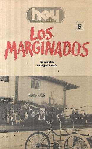 Los Marginados 6 / Miguel Budnik / Hoy