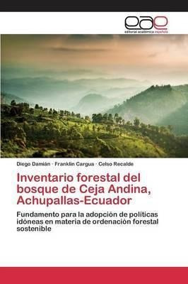 Inventario Forestal Del Bosque De Ceja Andina, Achupallas...