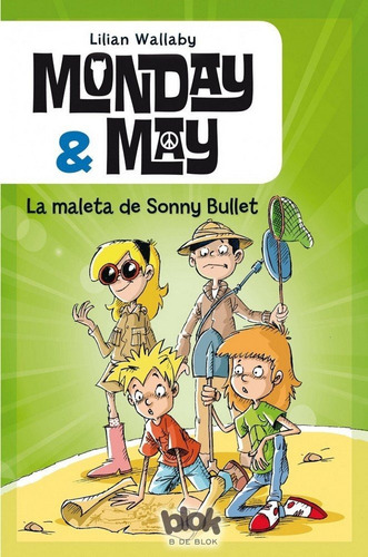 Monday & May 2. La Maleta De Sonny Bullet, De Wallaby, Lillian. Editorial B De Blok (ediciones B), Tapa Blanda En Español