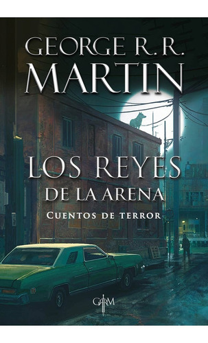 Los Reyes De La Arena - George R. Martin - Plaza & Janes