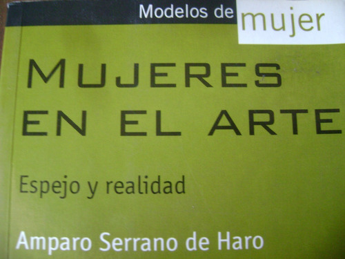 Mujeres En El Arte. Serrano De Haro. 