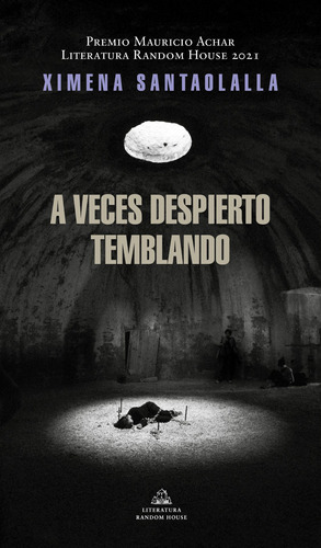 A veces despierto temblando, de Santaolalla, Ximena. Serie Random House Editorial Literatura Random House, tapa blanda en español, 2022