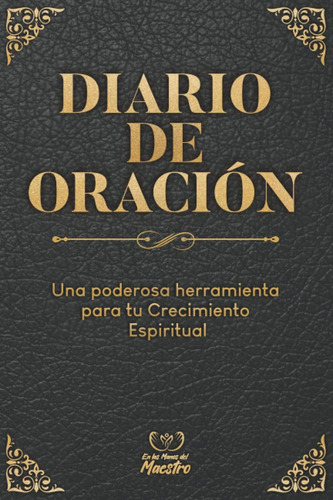 Libro: Diario De Oración: Una Poderosa Herramienta Para Tu C