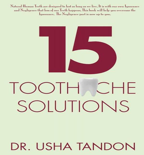 15 Toothache Solutions, De Usha Tandon. Editorial Createspace Independent Publishing Platform, Tapa Blanda En Inglés