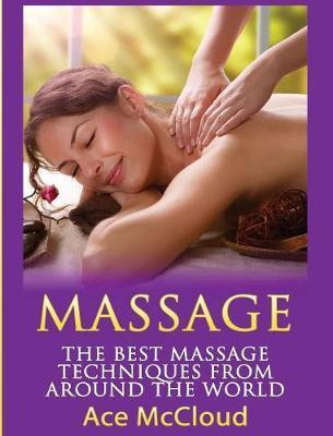 Libro Massage : The Best Massage Techniques From Around T...