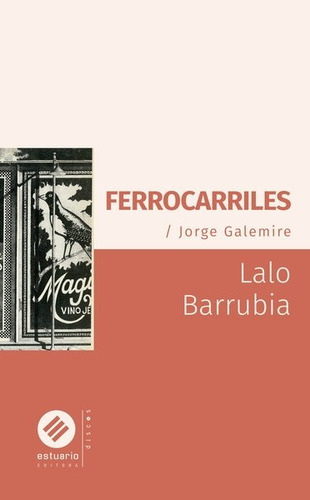 Ferrocarriles  - Lalo Barrubia