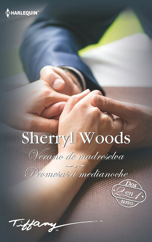 Verano De Madreselva; Promesas A Medianoche, De Woods, Sherryl., Vol. 1. Editorial Harlequin Ibérica, S.a., Tapa Blanda En Español