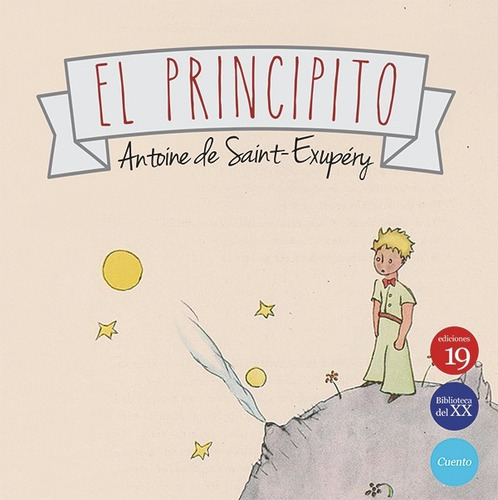 El Principito, De Antoine De Saint-exupéry. Editorial Ediciones 19, Tapa Blanda En Español, 2020