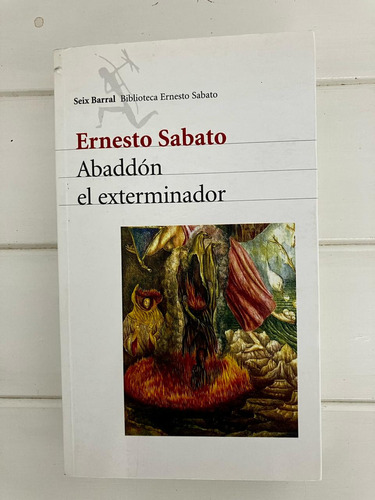 Abbadon El Exterminador, De Ernesto Sabato. Editorial Seix Barral En Español