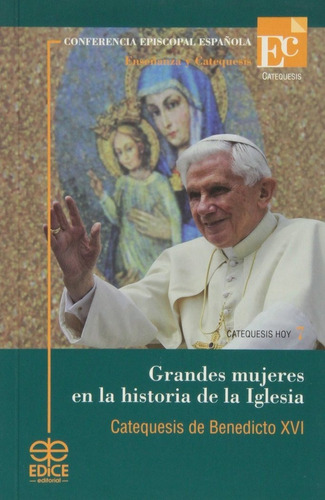 Libro Grandes Mujeres En La Historia De La Iglesia - Cate...