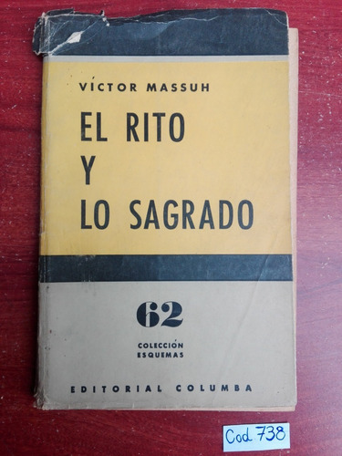 Víctor Massuh / El Rito Y Lo Sagrado