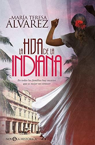 La Hija De La Indiana - Alvarez Maria Teresa