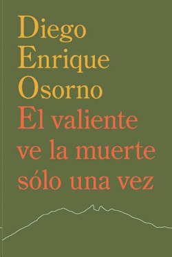 Libro Valiente Ve La Muerte Sólo Una Vez, El Nvo