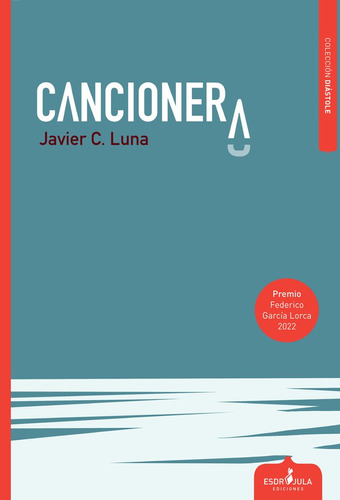 Libro Cancionera - Calderãn Luna, Javier