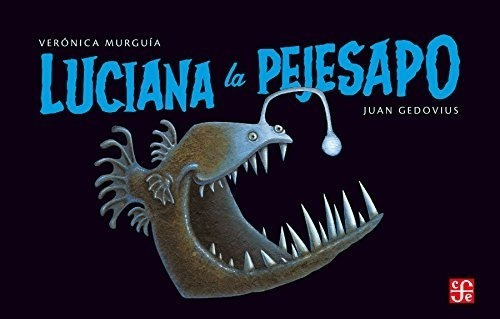 Luciana La Pejesapo - Verónica Murguía - Nuevo - Original