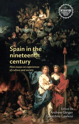 Libro Spain In The Nineteenth Century: New Essays On Expe...