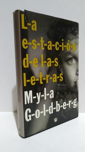 Estación Letras Myla Goldberg Rba Tapa Dura Primera Edicion