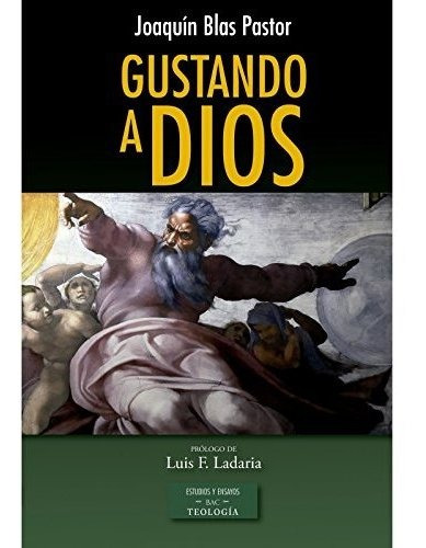 Gustando A Dios (estudios Y Ensayos)