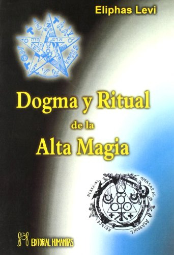 Libro Dogma Y Ritual De Alta Magia De Levi Eliphas Humanitas